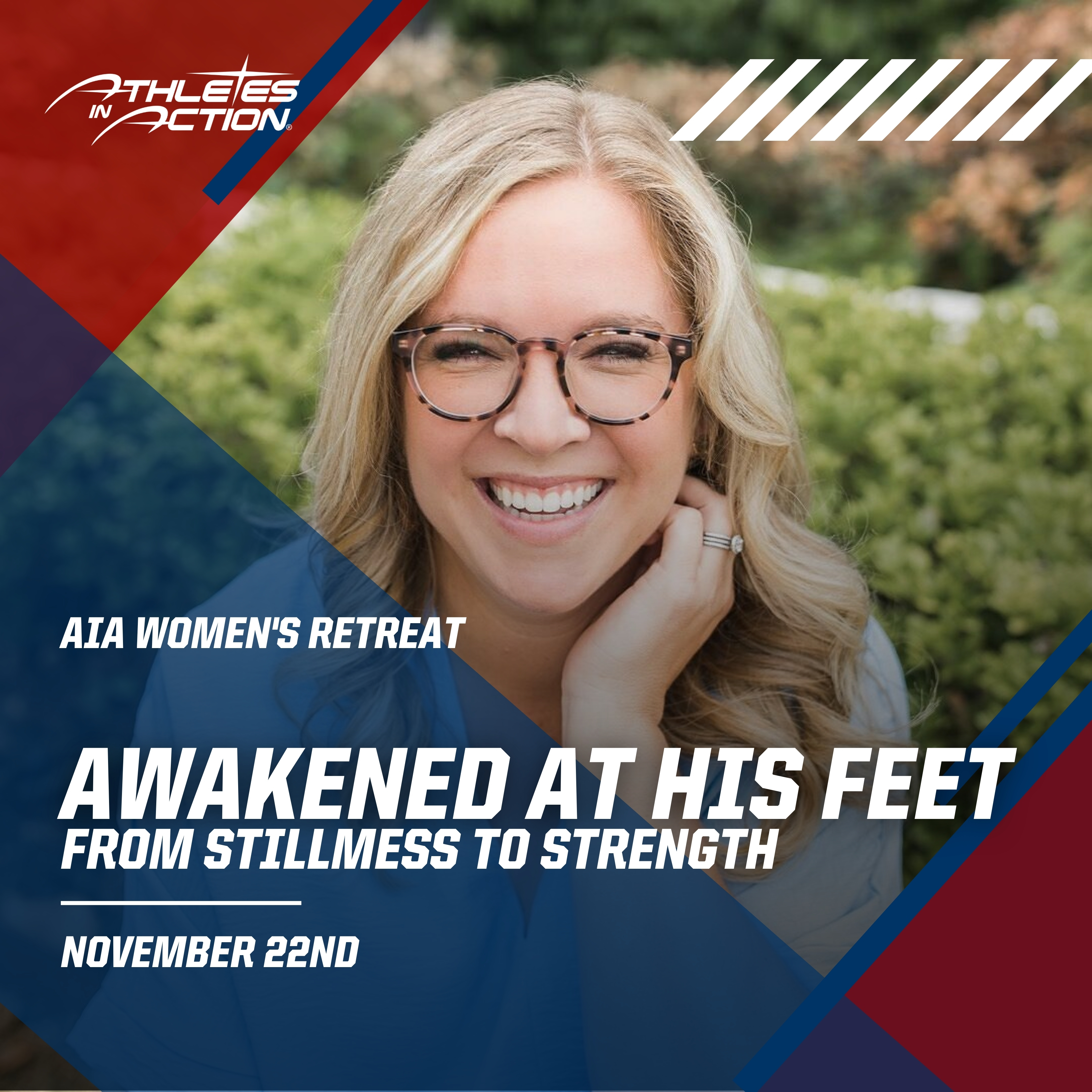AIA Women's Retreat: Awakened at His Feet: From Stillness to Strength